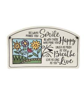Do What Makes You Smile Ceramic Plaque