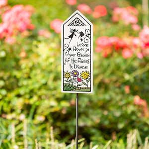 "Leave Room in Your Garden for the Fairies to Dance" Garden Stake